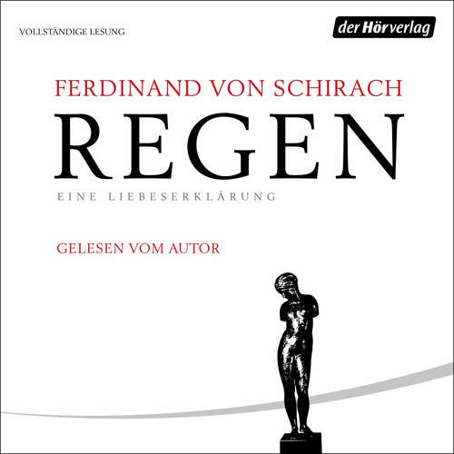Hoerbuch Regen - Ferdinand von Schirach - Ferdinand von Schirach