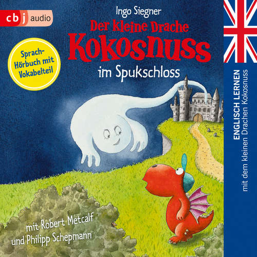 Hoerbuch Der kleine Drache Kokosnuss im Spukschloss - Ingo Siegner - Philipp Schepmann