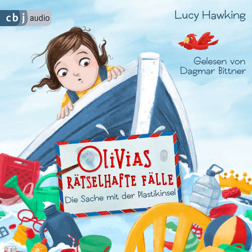 Hoerbuch Olivias rätselhafte Fälle - Die Sache mit der Plastikinsel - Lucy Hawking - Dagmar Bittner