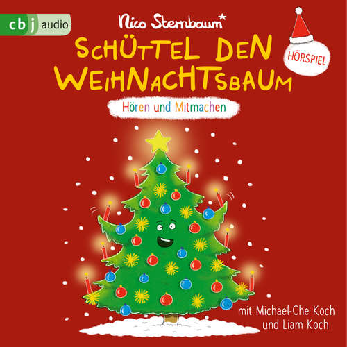 Hoerbuch Schüttel den Weihnachtsbaum - Nico Sternbaum - Michael-Che Koch