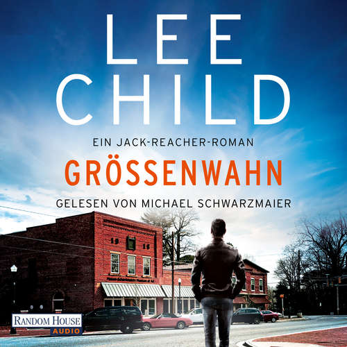 Hoerbuch Größenwahn - Lee Child - Michael Schwarzmaier