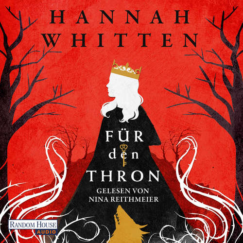 Hoerbuch Für den Thron - Hannah Whitten - Nina Reithmeier
