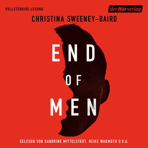 Hoerbuch End of Men - Christina Sweeney-Baird - Sandrine Mittelstädt