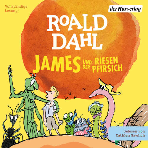 Hoerbuch James und der Riesenpfirsich - Roald Dahl - Cathlen Gawlich