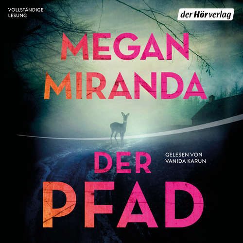 Hoerbuch Der Pfad - Megan Miranda - Vanida Karun