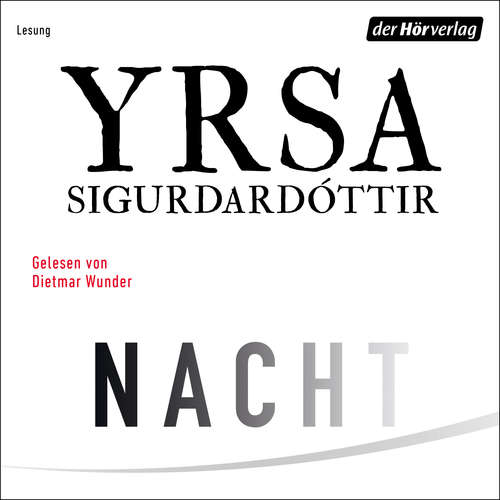 Hoerbuch Nacht - Yrsa Sigurdardóttir - Dietmar Wunder