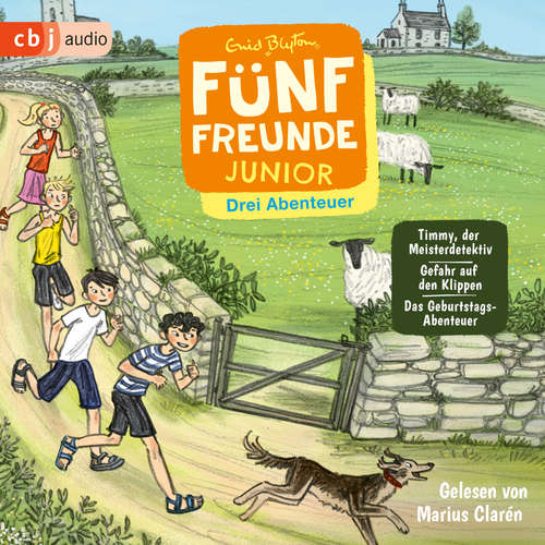 Hoerbuch Fünf Freunde JUNIOR - Drei Abenteuer - Timmy, der Meisterdetektiv. Gefahr auf den Klippen. Das Geburtstags-Abenteuer - Enid Blyton - Marius Clarén