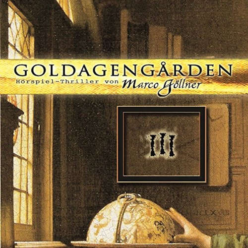 Hoerbuch Goldagengarden, Folge 3 - Marco Göllner - Sven Plate