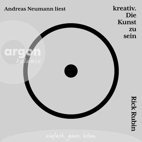 Hoerbuch kreativ. Die Kunst zu sein - Rick Rubin - Andreas Neumann