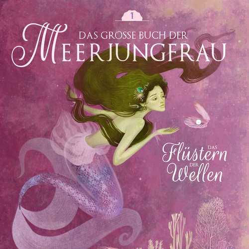 Hoerbuch Das große Buch der Meerjungfrau 1 - Märchen aus aller Welt - Sebastian Lohse