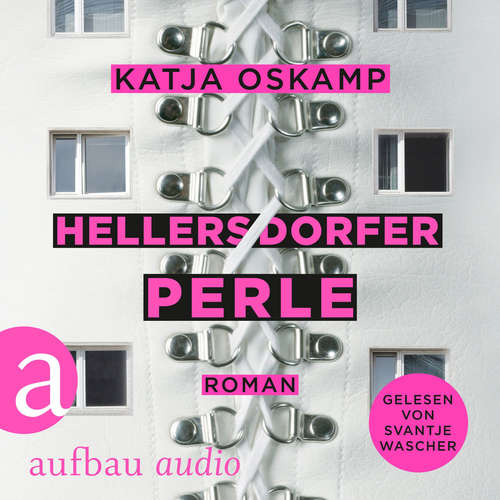 Hoerbuch Hellersdorfer Perle - Katja Oskamp - Svantje Wascher