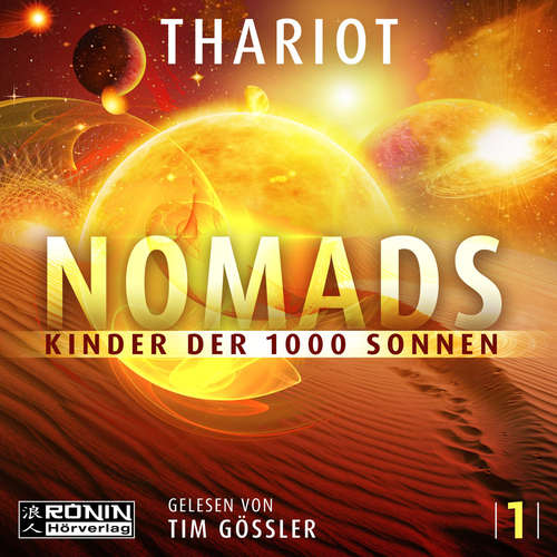 Hoerbuch Nomads - Kinder der 1000 Sonnen - Nomads, Band 1 - Thariot - Tim Gössler