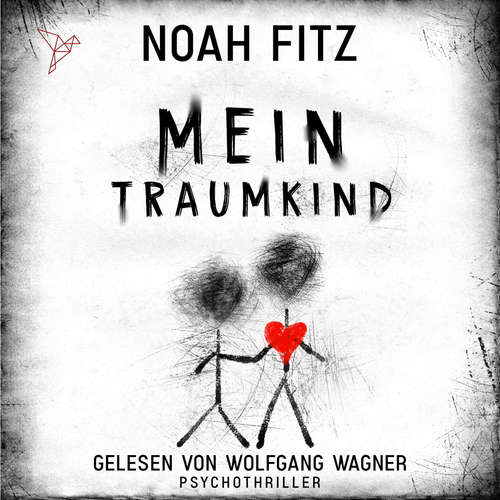 Hoerbuch Mein Traumkind - Johannes-Hornoff-Thriller, Band 10 - Noah Fitz - Wolfgang Wagner