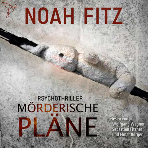 Hoerbuch Mörderische Pläne - Johannes-Hornoff-Thriller, Band 2 - Noah Fitz - Wolfgang Wagner