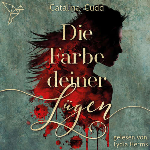 Hoerbuch Die Farbe deiner Lügen - Catalina Cudd - Lydia Herms