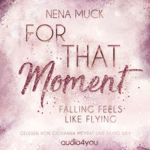 Hoerbuch For That Moment - Nena Muck - Silvio Wey