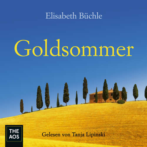 Hoerbuch Goldsommer - Elisabeth Büchle - Tanja Lipinski
