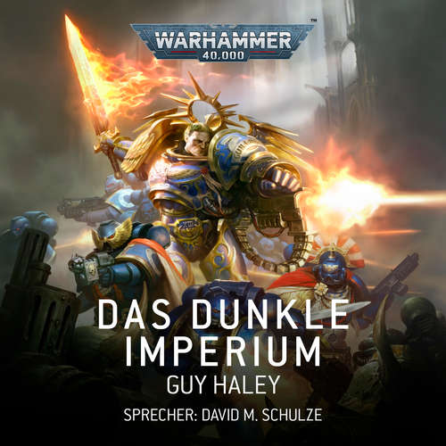 Hoerbuch Warhammer 40.000: Das Dunkle Imperium 1 - Guy Haley - David M. Schulze