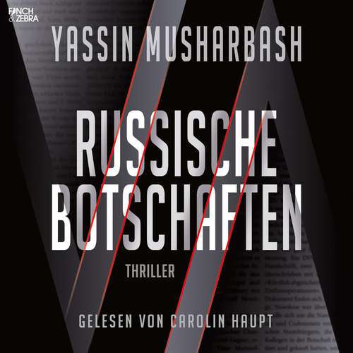 Hoerbuch Russische Botschaften - Yassin Musharbash - Carolin Haupt