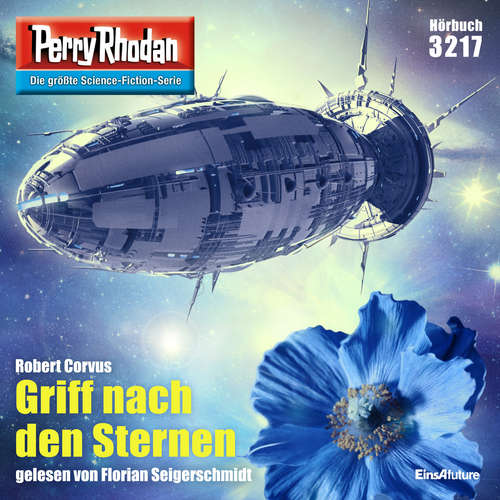 Hoerbuch Perry Rhodan 3217: Griff nach den Sternen - Robert Corvus - Florian Seigerschmidt