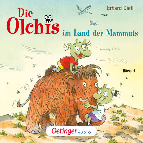Hoerbuch Die Olchis im Land der Mammuts - Erhard Dietl - Monty Arnold
