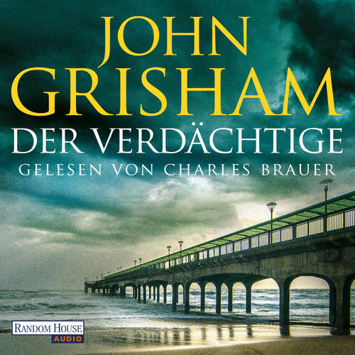 Hoerbuch Der Verdächtige - John Grisham - Charles Brauer