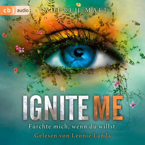 Hoerbuch Ignite Me - Tahereh Mafi - Leonie Landa