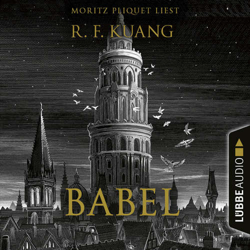 Hoerbuch Babel - Rebecca F. Kuang - Moritz Pliquet