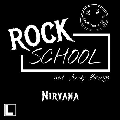 Hoerbuch Nirvana - Rock School mit Andy Brings, Folge 5 - Andy Brings - Andy Brings