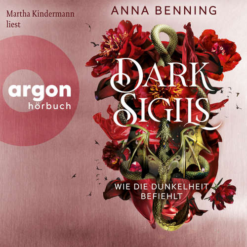 Hoerbuch Wie die Dunkelheit befiehlt - Dark Sigils - Anna Benning - Martha Kindermann