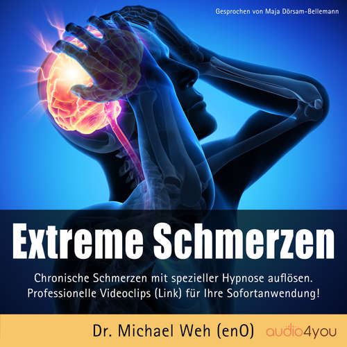 Hoerbuch Extreme Schmerzen - Dr. Michael Weh - Maja Dörsam-Bellemann