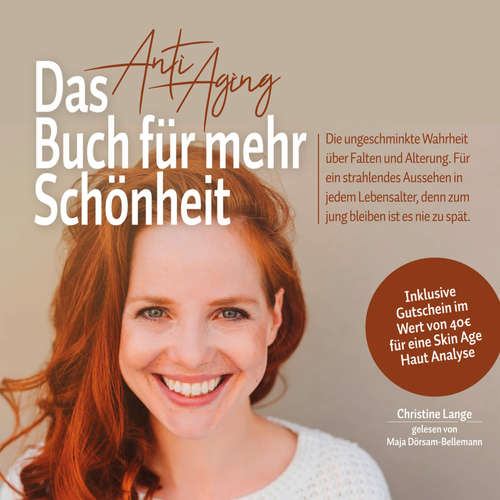 Hoerbuch Das Anti Aging Buch für mehr Schönheit - Christine Lange - Maja Dörsam-Bellemann