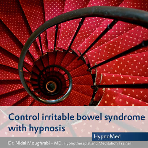 Audiobook Control irritable bowel syndrome with hypnosis - Dr. Nidal Moughrabi - Dr. Nidal Moughrabi