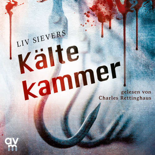 Hoerbuch Kältekammer - Liv Sievers - Charles Rettinghaus