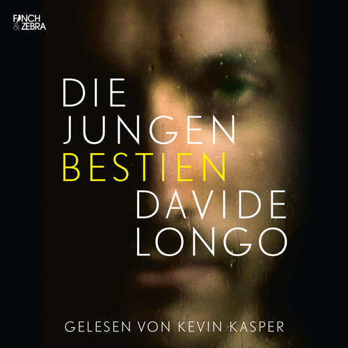 Hoerbuch Die jungen Bestien - Davide Longo - Kevin Kasper