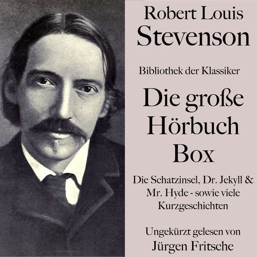 Hoerbuch Robert Louis Stevenson: Die große Hörbuch Box. - Robert Louis Stevenson - Jürgen Fritsche