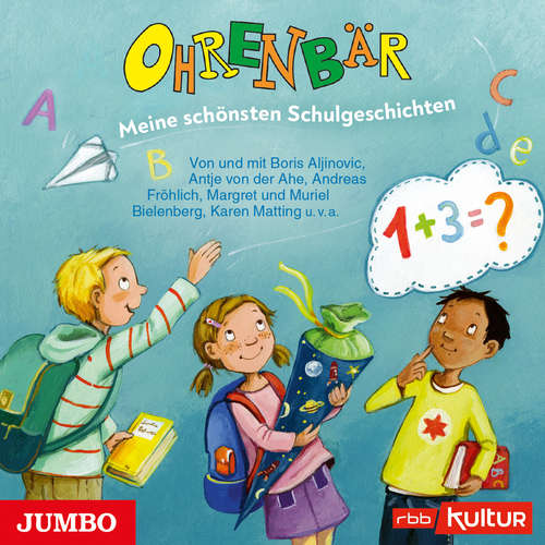 Hoerbuch Ohrenbär. Meine schönsten Schulgeschichten - Margret Bielenberg - Boris Aljinovic