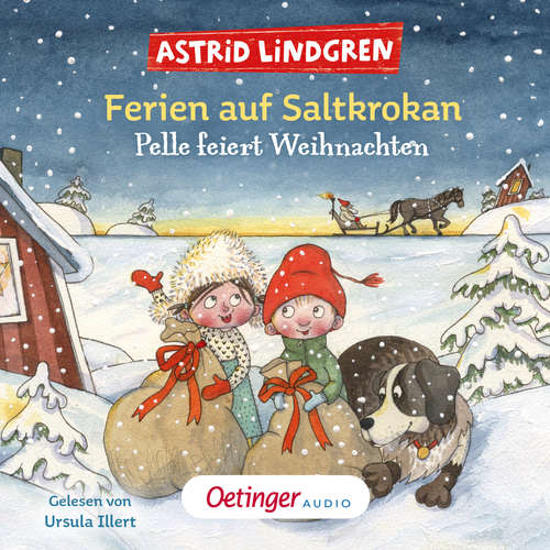 Hoerbuch Ferien auf Saltkrokan. Pelle feiert Weihnachten - Astrid Lindgren - Ursula Illert