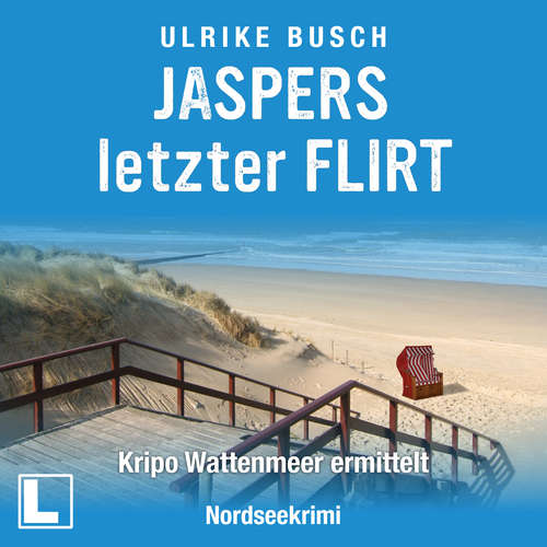 Hoerbuch Jaspers letzter Flirt - Kripo Wattenmeer ermittelt, Band 2 - Ulrike Busch - Tilman Borck