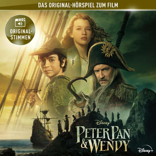 Hoerbuch Peter Pan & Wendy (Hörspiel zum Disney Real-Kinofilm) -  - Monty Arnold