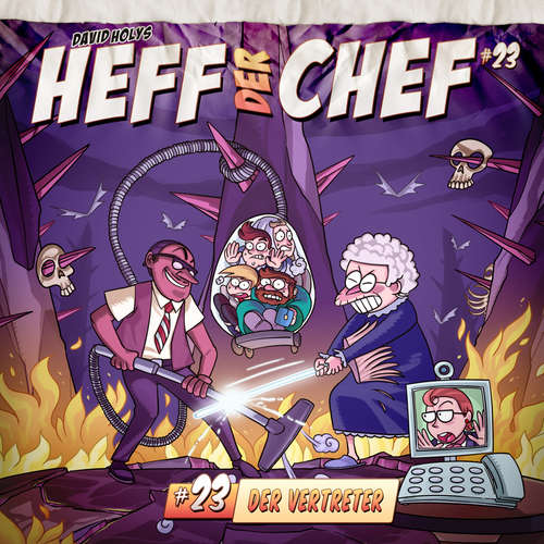 Hoerbuch Heff der Chef, Folge 23: Der Vertreter - Manuel Diemand - Wolfgang Bahro