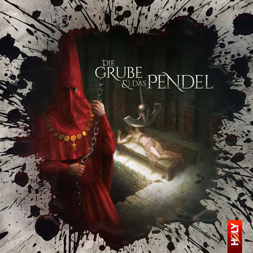 Hoerbuch Holy Horror, Folge 20: Die Grube und das Pendel - Paul Burghardt - Robert Frank