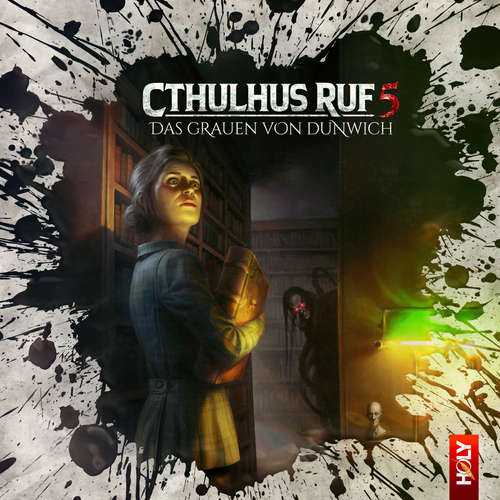 Hoerbuch Holy Horror, Folge 25: Cthulhus Ruf 05 - Das Grauen von Dunwich - Lukas Jötten - Peter Lontzek
