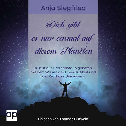 Hoerbuch Dich gibt es nur einmal auf diesem Planeten - Anja Siegfried - Thomas Gutwein