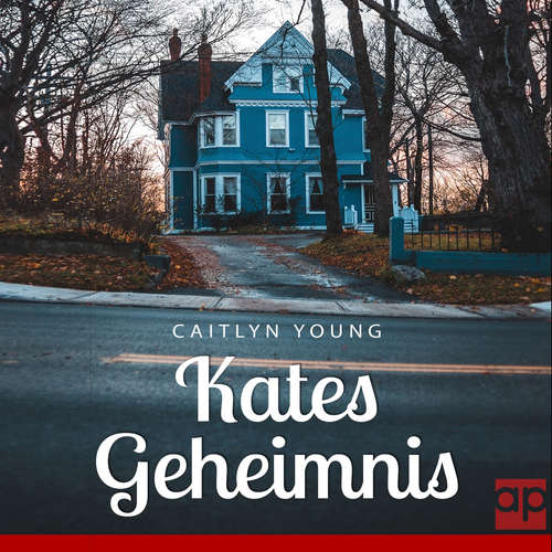 Hoerbuch Kates Geheimnis - Caitlyn Young - Silke Siegel