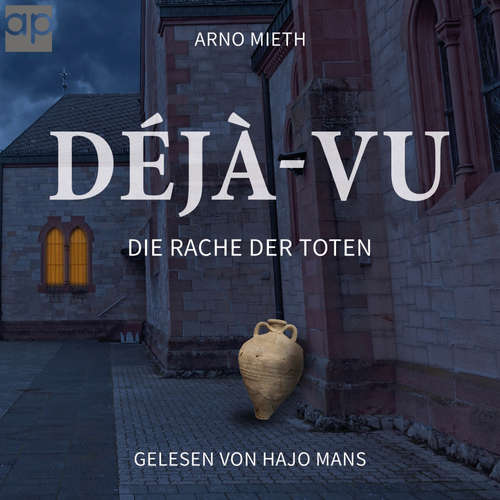 Hoerbuch Déjà-vu - Arno Mieth - Hajo Mans