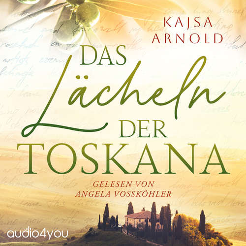 Hoerbuch Das Lächeln der Toskana - Kajsa Arnold - Angela Vossköhler