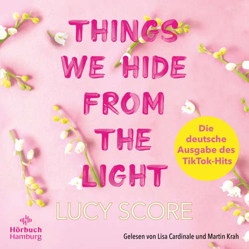 Hoerbuch Things We Hide From The Light - Lucy Score - Lisa Cardinale