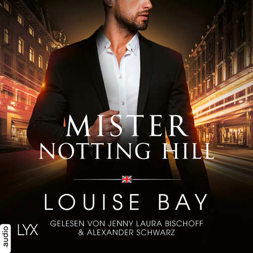 Hoerbuch Mister Notting Hill - Mister-Reihe, Teil 6 - Louise Bay - Jenny Laura Bischoff