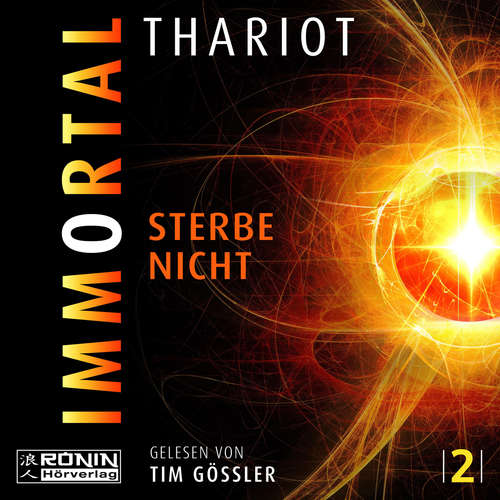 Hoerbuch Immortal - Sterbe nicht - Insomnia, Band 2 - Thariot - Tim Gössler